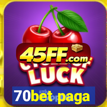 70bet paga